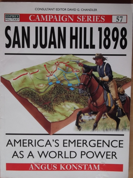 OSPREY CAMPAIGN Books 057. SAN JUAN HILL 1898